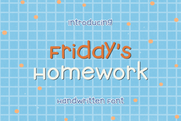 Friday s Homework: The Ultimate Handwritten Typeface