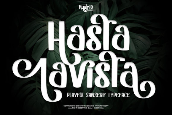 Hasta Lavista: The Script Handwritten Font for Marketers